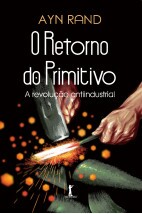 O Retorno do Primitivo — A revolução antiindustrial