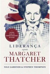 Liderança Segundo Margaret Thatcher: lições para os empreendedores de hoje