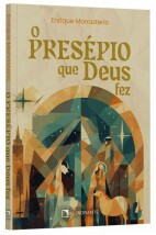 O presépio que Deus fez