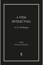 A vida intelectual: Seu espírito, suas condições, seus métodos